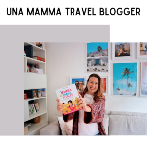 Una mamma travel blogger